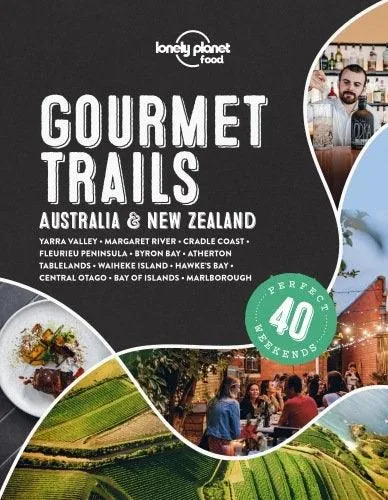 Lonely Planet Gourmet Trails : 1st Edition